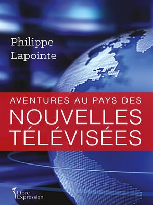 cover image of Aventures au pays des nouvelles télévisées